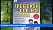 Read Book Get Free Cash for College: Scholarship Secrets of Harvard Students Gen S. Tanabe Full