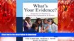 FAVORIT BOOK What s Your Evidence?: Engaging K-5 Children in Constructing Explanations in Science
