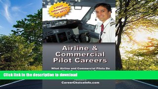 READ THE NEW BOOK Airline and Commercial Pilot Careers: What you need to know to become an Airline