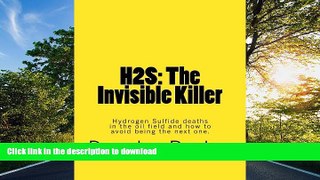 FAVORIT BOOK H2S: The Invisible Killer: Hydrogen Sulfide deaths in the oil field and how to avoid