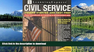 FAVORIT BOOK Civil Service Career Starter and Test Prep: How to Score Big with a Career in Civil