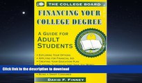 Hardcover Financing Your College Degree: A Guide for Adult Students David F. Finney Full Book