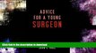 Pre Order Advice for a Young Surgeon #A# Kindle eBooks