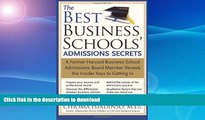 Hardcover The Best Business Schools  Admissions Secrets: A Former Harvard Business School