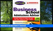 Hardcover Kaplan Newsweek Business School Admissions Adviser 1999 Kaplan On Book