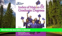 READ The College Board Index of Majors   Graduate Degrees 2004: All-New Twenty-sixth Edition The