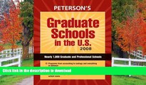 Read Book Graduate Schools in the U.S. 2008 (Peterson s Graduate Schools in the U.S) Peterson s
