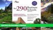 Hardcover Best 290 Business Schools, 2008 Edition (Graduate School Admissions Guides) Princeton