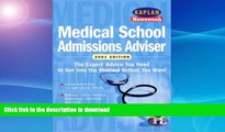 Pre Order Kaplan Newseek Medical School Admissions Adviser 2001 (Medical School Admissions