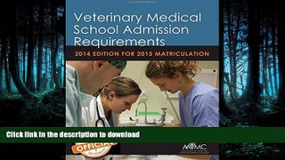 Pre Order Veterinary Medical School Admission Requirements (VMSAR): 2014 Edition for 2015