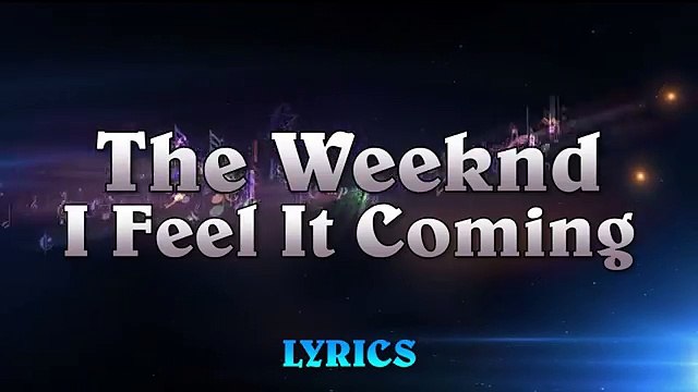 The Weeknd Ft. Daft Punk - I Feel It Coming (Lyric Video)