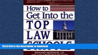 READ How to Get Into the Top Law Schools (The Degree of Difference Series) Richard Montauk Full