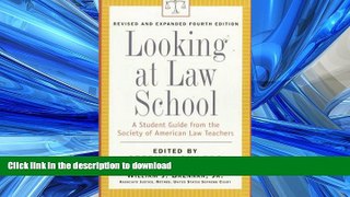 Read Book Looking at Law School: A Student Guide from the Society of American Law Teachers Stephen