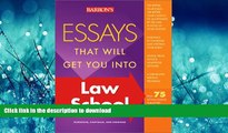 Pre Order Essays That Will Get You into Law School (Barron s Essays That Will Get You Into Law