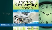 READ THE NEW BOOK Leading 21st-Century Schools: Harnessing Technology for Engagement and