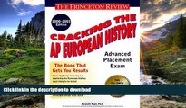 READ Cracking the AP European History, 2000-2001 Edition (Cracking the Ap European History Exam)