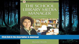 FAVORIT BOOK The School Library Media Manager, 4th Edition (Library and Information Science Text)
