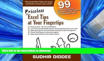 READ THE NEW BOOK Priceless Excel Tips at Your Fingertips: 99 time-saving tips for Microsoft Excel