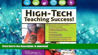 READ THE NEW BOOK High-Tech Teaching Success! A Step-by-Step Guide to Using Innovative Technology