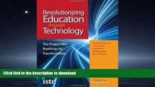READ THE NEW BOOK Revolutionizing Education through Technology: The Project RED Roadmap for