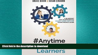 FAVORIT BOOK #AnytimeAnywhereLearners: A blueprint for transforming where, when, and how young