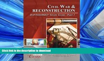 Pre Order Civil War and Reconstruction DANTES / DSST Test Study Guide - Pass Your Class - Part 1