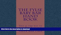 Hardcover The FYLSE BABY BAR HAND BOOK (e-book): e book, Authors of 6 published bar exam