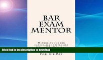 Pre Order Bar Exam Mentor: Mentoring for bar candidates - tested bar exam issues from a - z #A#