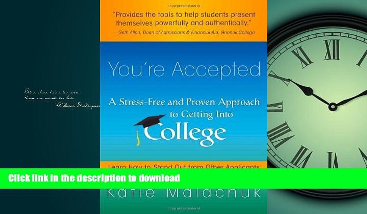READ You re Accepted: A Stress-Free and Proven Approach to Getting into College Katie Malachuk On