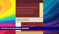 FAVORIT BOOK Demystify Math, Science, and Technology: Creativity, Innovation, and Problem-Solving