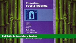 FAVORIT BOOK Choosing Colleges: How Social Class and Schools Structure Opportunity PREMIUM BOOK