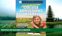 READ Write Your Way into College: College Admissions Essay LearningExpress LLC Editors