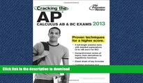 Read Book Cracking the AP Calculus AB   BC Exams, 2013 Edition (College Test Preparation)