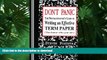 FAVORIT BOOK Don t Panic: The Procrastinator s Guide to Writing an Effective Term Paper PREMIUM