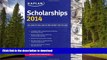 READ Kaplan Scholarships 2014 (Kaplan Test Prep) Kaplan