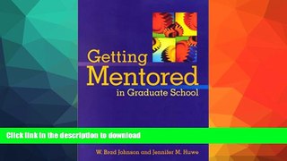 EBOOK ONLINE Getting Mentored in Graduate School READ PDF BOOKS ONLINE