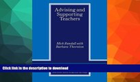 READ THE NEW BOOK Advising and Supporting Teachers (Cambridge Teacher Training and Development)