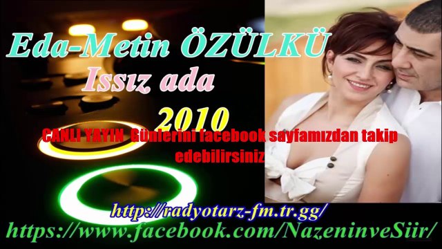 Eda-Metin ÖZÜLKÜ Issız ada 2010