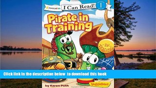 Pre Order Pirate in Training (I Can Read! / Big Idea Books / VeggieTales) Karen Poth Audiobook