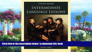 Audiobook Intermediate Language Lessons (Lingua Mater) Emma Serl Full Ebook