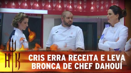 Cris erra receita e leva bronca de Chef Dahouí