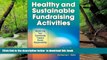 Pre Order Healthy and Sustainable Fundraising Activities: Mobilizing Your Community Toward Social