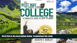 Pre Order The Best Way to Save for College:: A Complete Guide to 529 Plans 2013-14 10th edition by