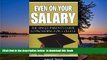 Pre Order Even on Your Salary: The Single Parent s Guide to Providing for College Janet K Travick
