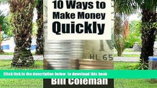 Pre Order 10 Ways to Make Money Quickly Bill Coleman Audiobook Download