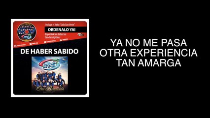 BANDA MS - DE HABER SABIDO (LETRA OFICIAL)