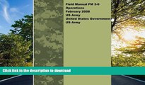 READ Field Manual FM 3-0 Operations February 2008 US Army United States Government US Army On Book
