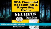 READ CPA Financial Accounting   Reporting Exam Secrets Study Guide: CPA Test Review for the