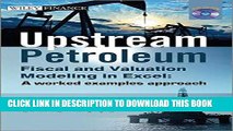 [PDF] Mobi Upstream Petroleum Fiscal and Valuation Modeling in Excel: A Worked Examples Approach