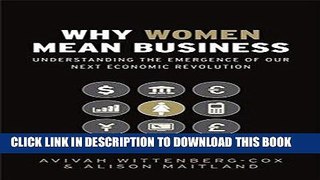 [PDF] Epub Why Women Mean Business: Understanding the Emergence of our next Economic Revolution